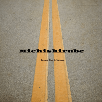 Michishirube (feat. Noiseee) Front Cover