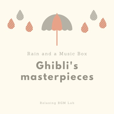 Rain and a Music Box -Ghibli's masterpieces- Front Cover