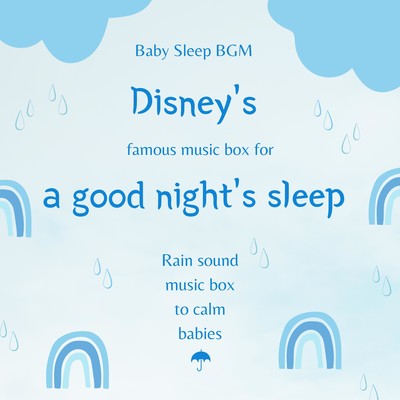 Rain sound music box to calm babies -Disney's famous music box for a good night's sleep- Front Cover