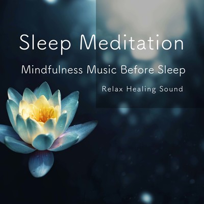 Sleep Meditation -Mindfulness Music Before Sleep- Front Cover