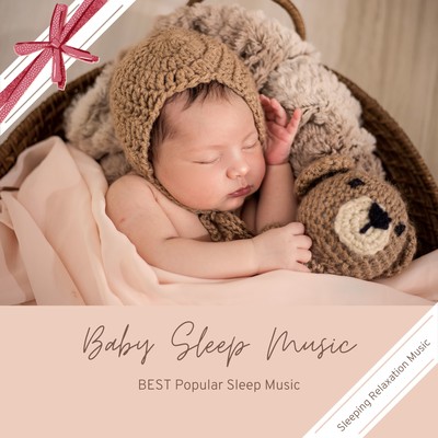 Baby Sleep Music -BEST Popular Sleep Music- Front Cover