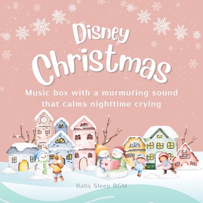 Disney Christmas -Music box with a murmuring sound that calms nighttime crying- Front Cover