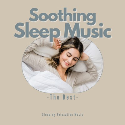 Soothing Sleep Music -The Best- Front Cover