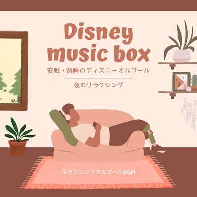 Disney music box for restful and sound sleep - Relaxing at night Front Cover