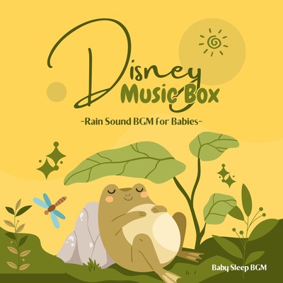 Disney Music Box -Rain Sound BGM for Babies- Front Cover