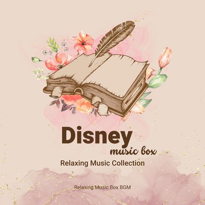 Disney music box - Relaxing Music Collection Front Cover