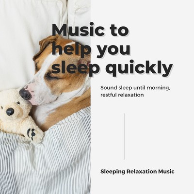 Music to help you sleep quickly -Sound sleep until morning, restful relaxation- Front Cover