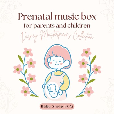 Prenatal music box for parents and children -Disney Masterpieces Collection- Front Cover