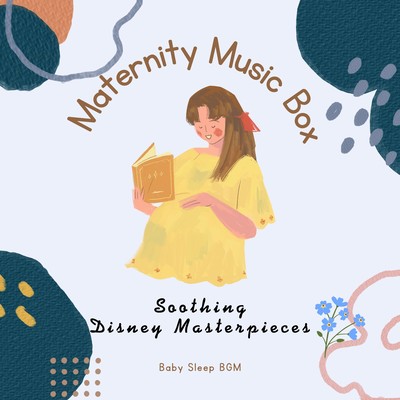 Maternity Music Box -Soothing Disney Masterpieces- Front Cover