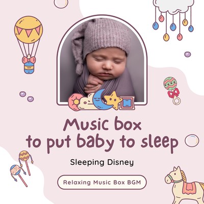 Music box to put baby to sleep -Sleeping Disney- Front Cover