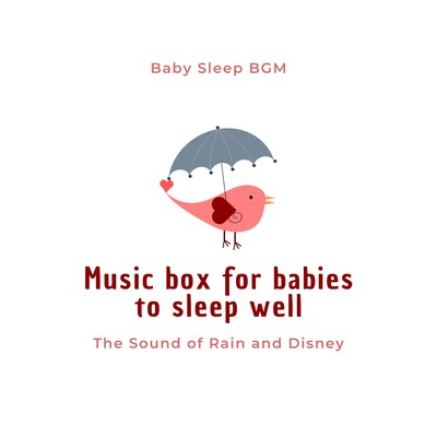 Music box for babies to sleep well -The Sound of Rain and Disney- Front Cover