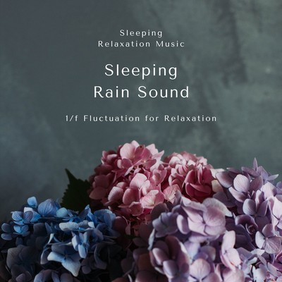Sleeping Rain Sound -1/f Fluctuation for Relaxation- Front Cover