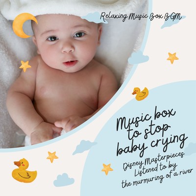 Music box to stop baby crying - Disney Masterpieces Listened to by the murmuring of a river Front Cover