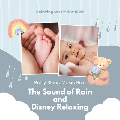 Baby Sleep Music Box - The Sound of Rain and Disney Relaxing Front Cover