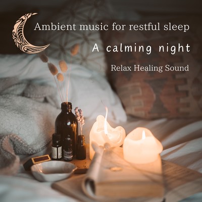 Ambient music for restful sleep -A calming night- Front Cover