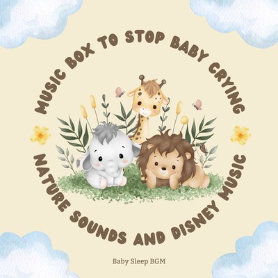Music box to stop baby crying -Nature Sounds and Disney Music- Front Cover