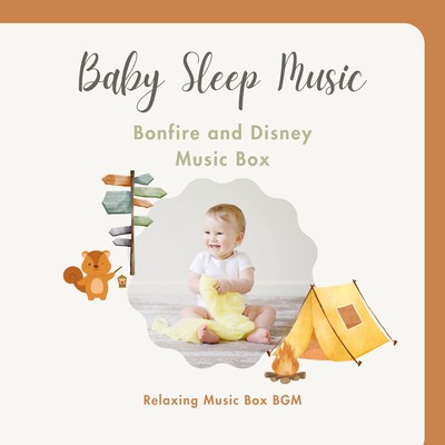 Baby Sleep Music - Bonfire and Disney Music Box- Front Cover