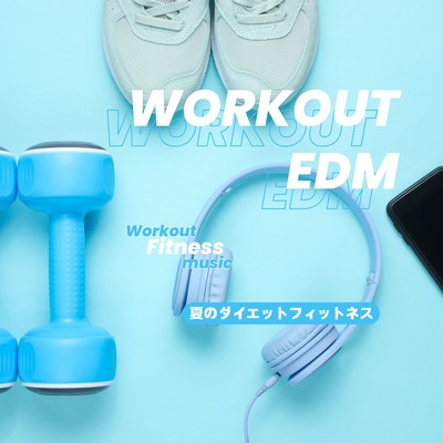 Workout EDM -Summer Diet Fitness- Front Cover