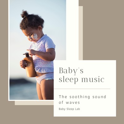 Baby's sleep music - The soothing sound of waves Front Cover