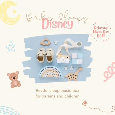 Baby Sleepy Disney - Restful sleep music box for parents and children Front Cover