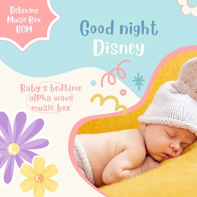 Good night Disney - Baby's bedtime alpha wave music box Front Cover