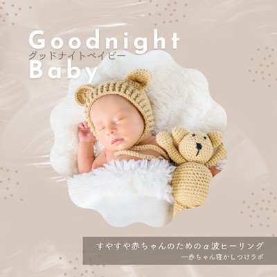 Goodnight Baby: Alpha Wave Healing for Peaceful Sleep Front Cover