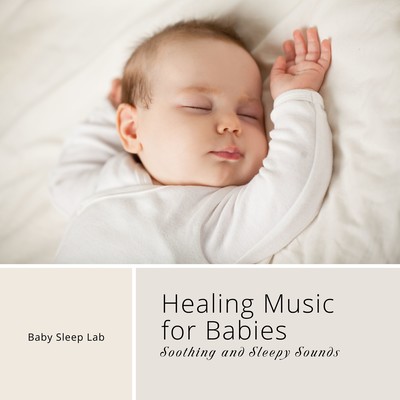 Healing Music for Babies: Soothing and Sleepy Sounds Front Cover
