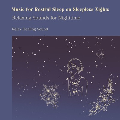 Music for Restful Sleep on Sleepless Nights - Relaxing Sounds for Nighttime Front Cover