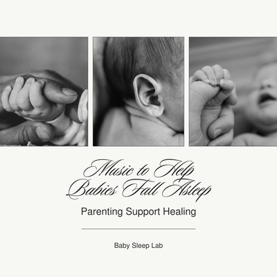 Music to Help Babies Fall Asleep - Parenting Support Healing Front Cover
