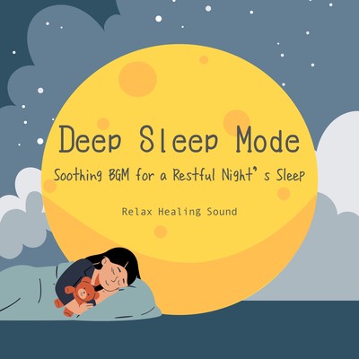 Deep Sleep Mode - Soothing BGM for a Restful Night's Sleep Front Cover