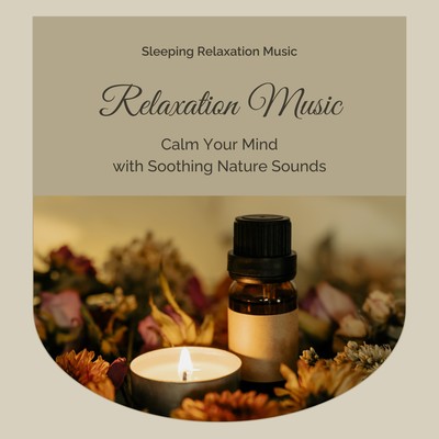 Relaxation Music: Calm Your Mind with Soothing Nature Sounds Front Cover