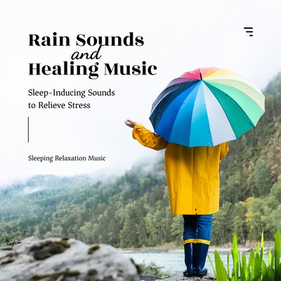 Rain Sounds and Healing Music: Sleep-Inducing Sounds to Relieve Stress Front Cover