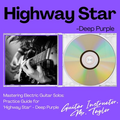 Mastering Electric Guitar Solos: Practice Guide for "Highway Star" - Deep Purple Front Cover