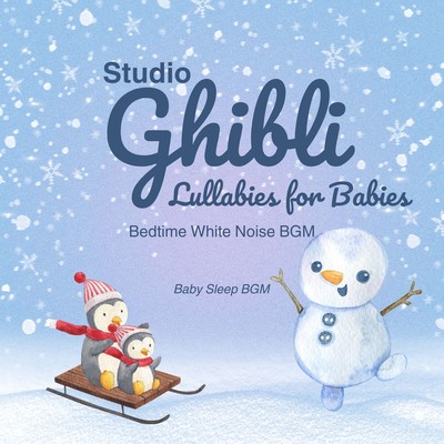 Studio Ghibli Lullabies for Babies - Bedtime White Noise BGM Front Cover