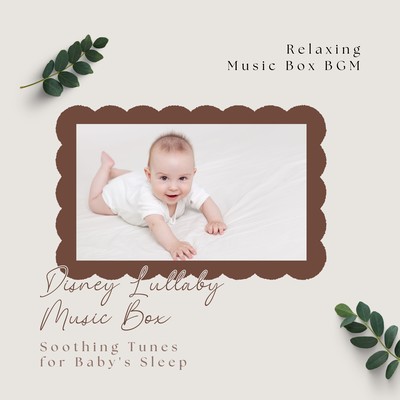 Disney Lullaby Music Box: Soothing Tunes for Baby's Sleep Front Cover