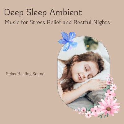 Deep Sleep Ambient: Music for Stress Relief and Restful Nights Front Cover