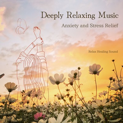 Deeply Relaxing Music: Anxiety and Stress Relief Front Cover