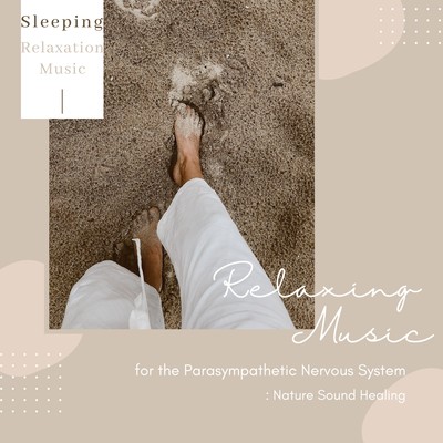 Relaxing Music for the Parasympathetic Nervous System: Nature Sound Healing Front Cover