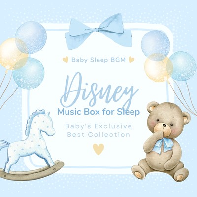 Disney Music Box for Sleep - Baby's Exclusive Best Collection Front Cover