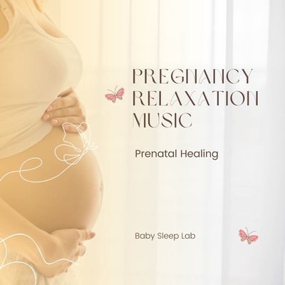 Pregnancy Relaxation Music - Prenatal Healing Front Cover