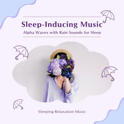 Alpha Waves with Rain Sounds for Sleep: Sleep-Inducing Music Front Cover
