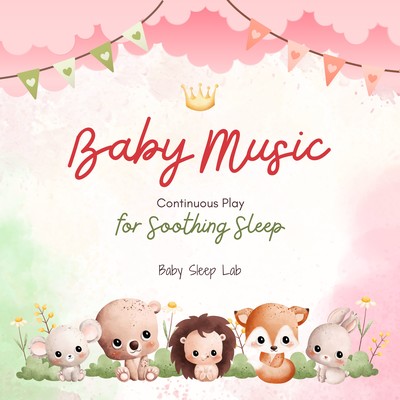 Baby Music - Continuous Play for Soothing Sleep Front Cover