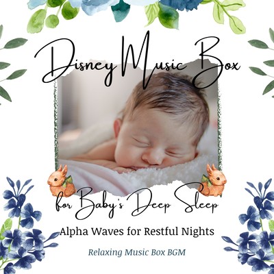 Disney Music Box for Baby's Deep Sleep: Alpha Waves for Restful Nights Front Cover