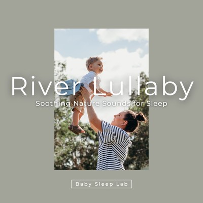 River Lullaby - Soothing Nature Sounds for Sleep Front Cover