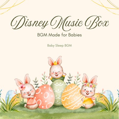 BGM Made for Babies - Disney Music Box Front Cover