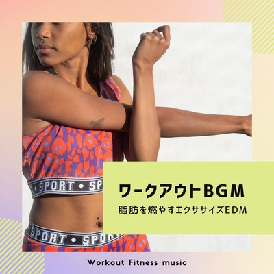 Workout BGM - Fat-Burning Exercise EDM Front Cover