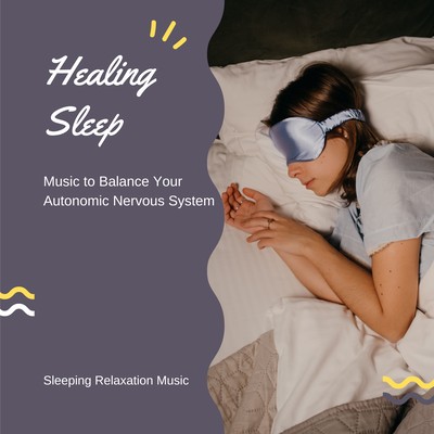 Healing Sleep - Music to Balance Your Autonomic Nervous System Front Cover