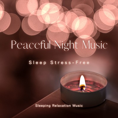 Peaceful Night Music: Sleep Stress-Free Front Cover