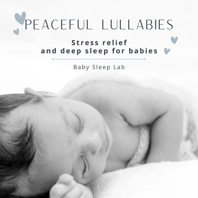 Stress relief and deep sleep for babies-peaceful lullabies Front Cover
