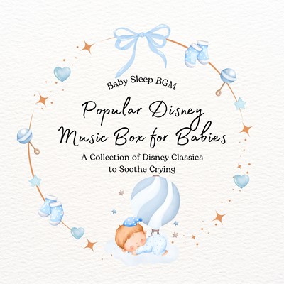 Popular Disney Music Box for Babies - A Collection of Disney Classics to Soothe Crying Front Cover